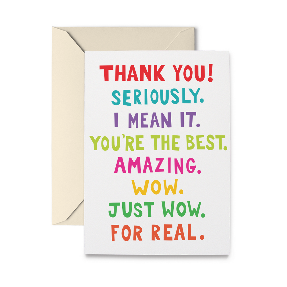 Thank You For Real Greeting Card