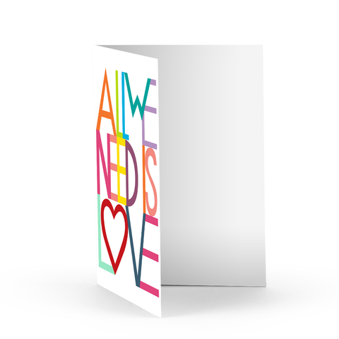 All We Need Is Love Greeting Card