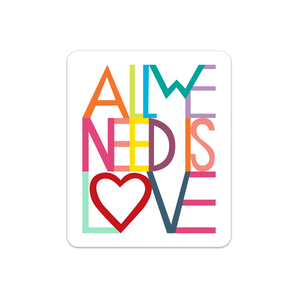 All We Need Is Love Sticker