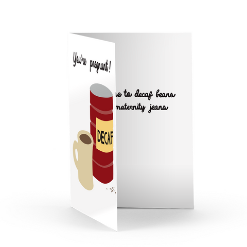 Decaf Greeting Card