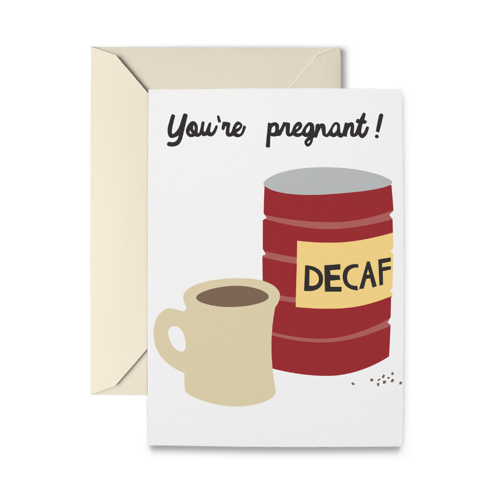 Decaf Greeting Card