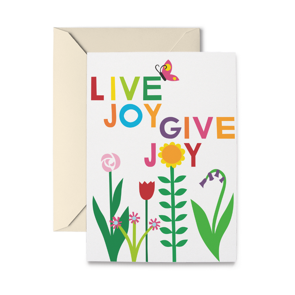 Live Joy Give Joy Garden Greeting Card